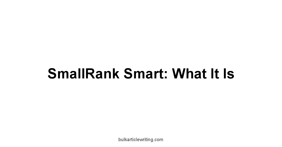 SmallRank Smart: What It Is