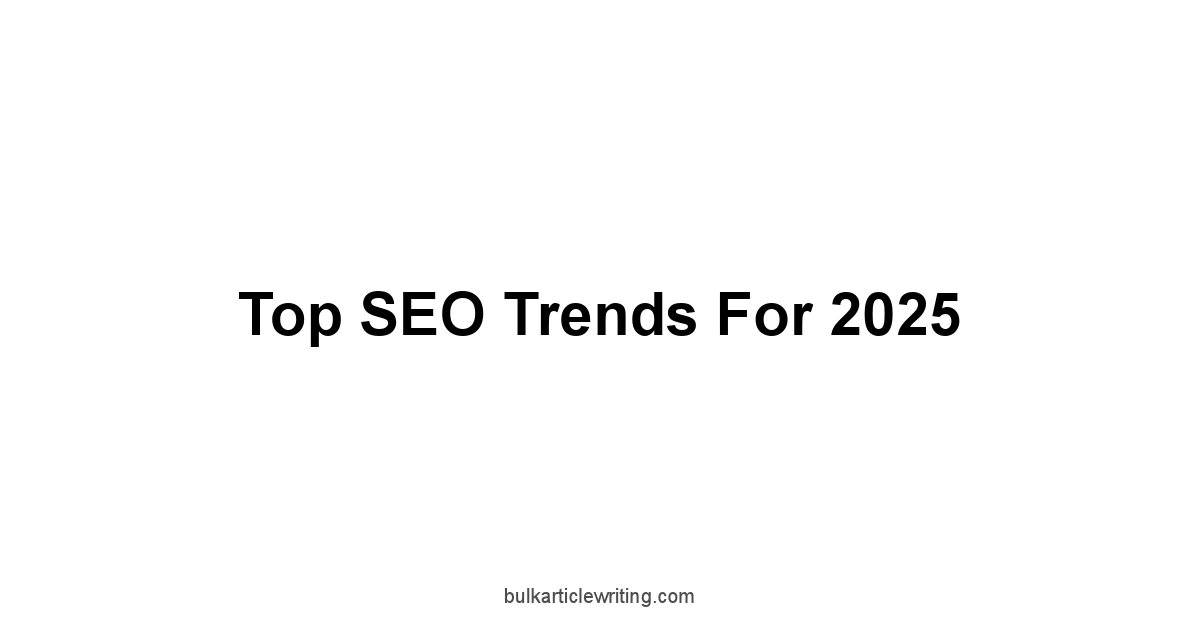 Top SEO Trends For 2025