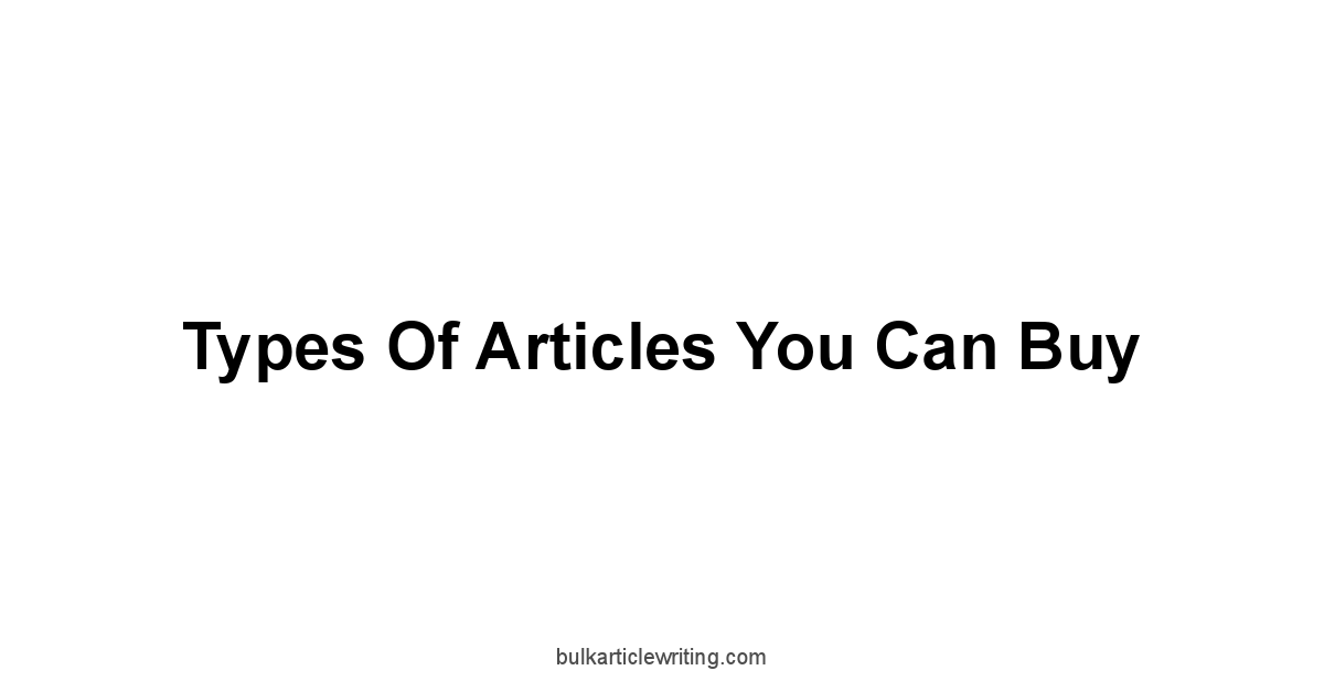 Types of Articles You Can Buy