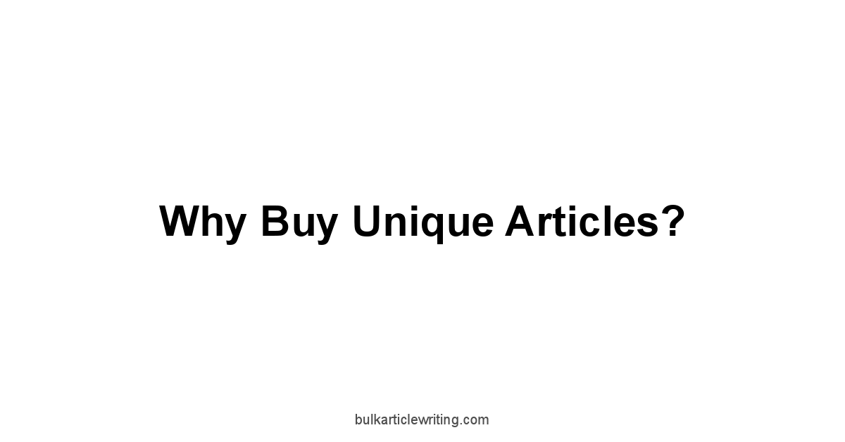 Why Buy Unique Articles?