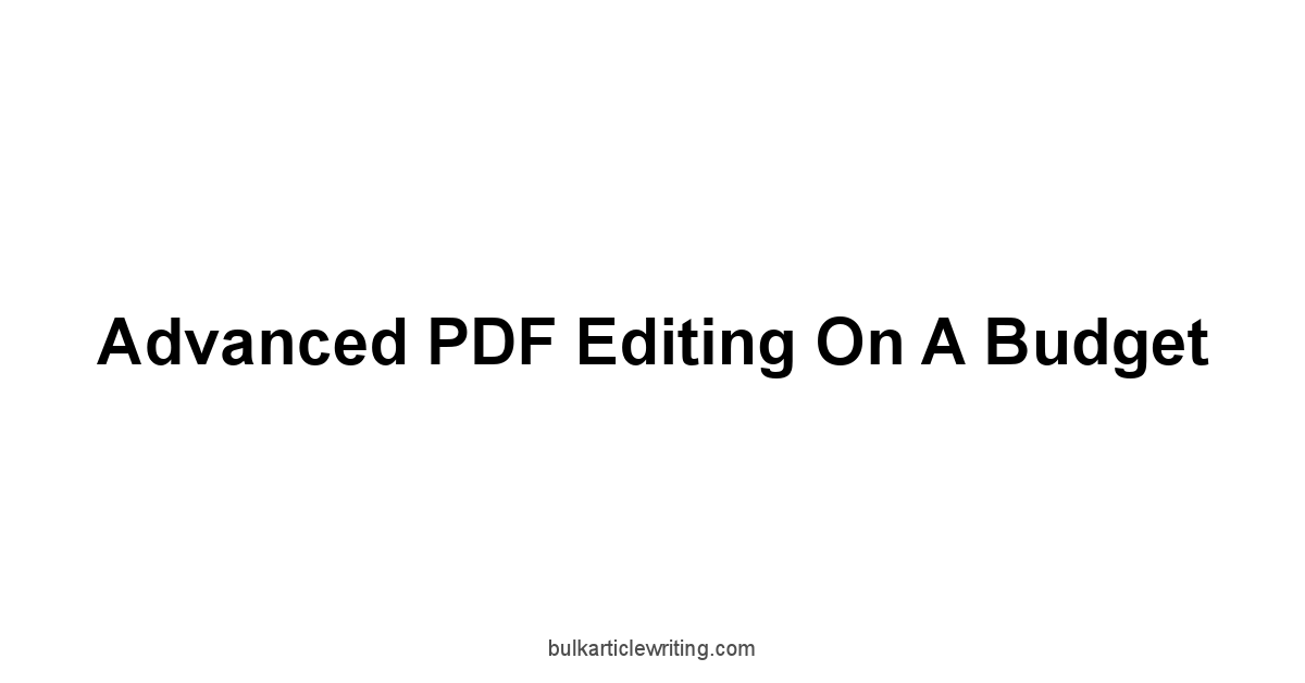 Advanced PDF Editing on a Budget