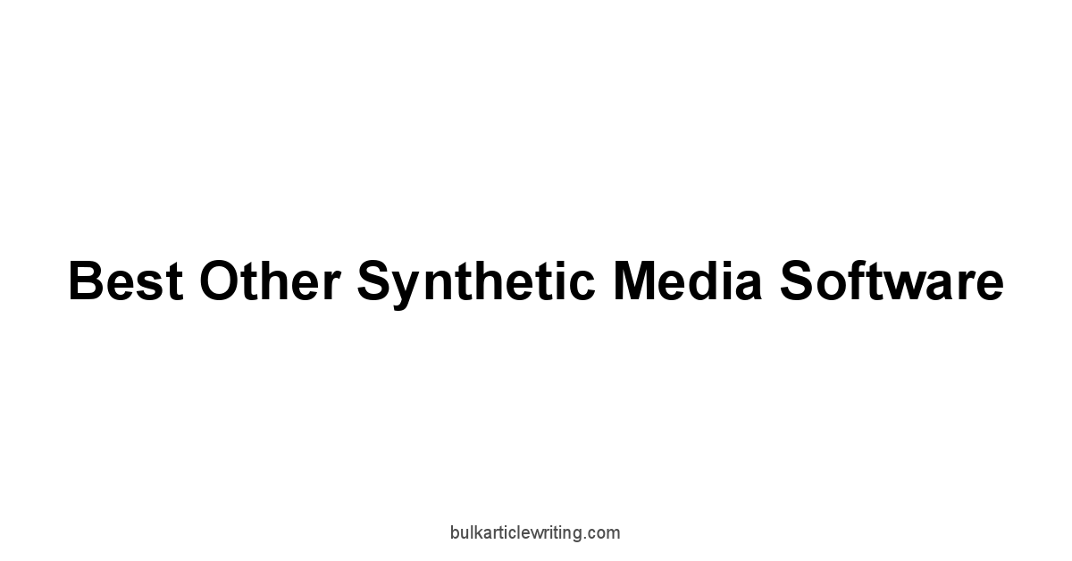 Best Other Synthetic Media Software 1 by Partners