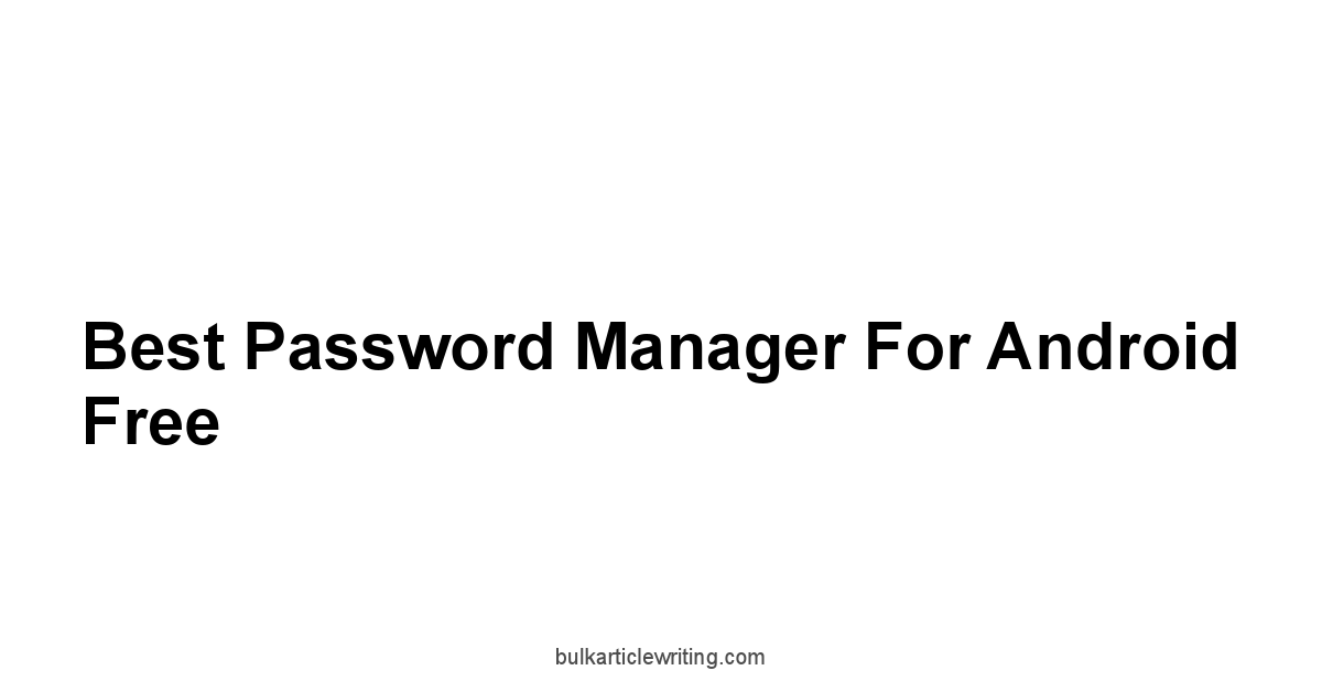 Best Password Manager For Android Free 1 by Partners