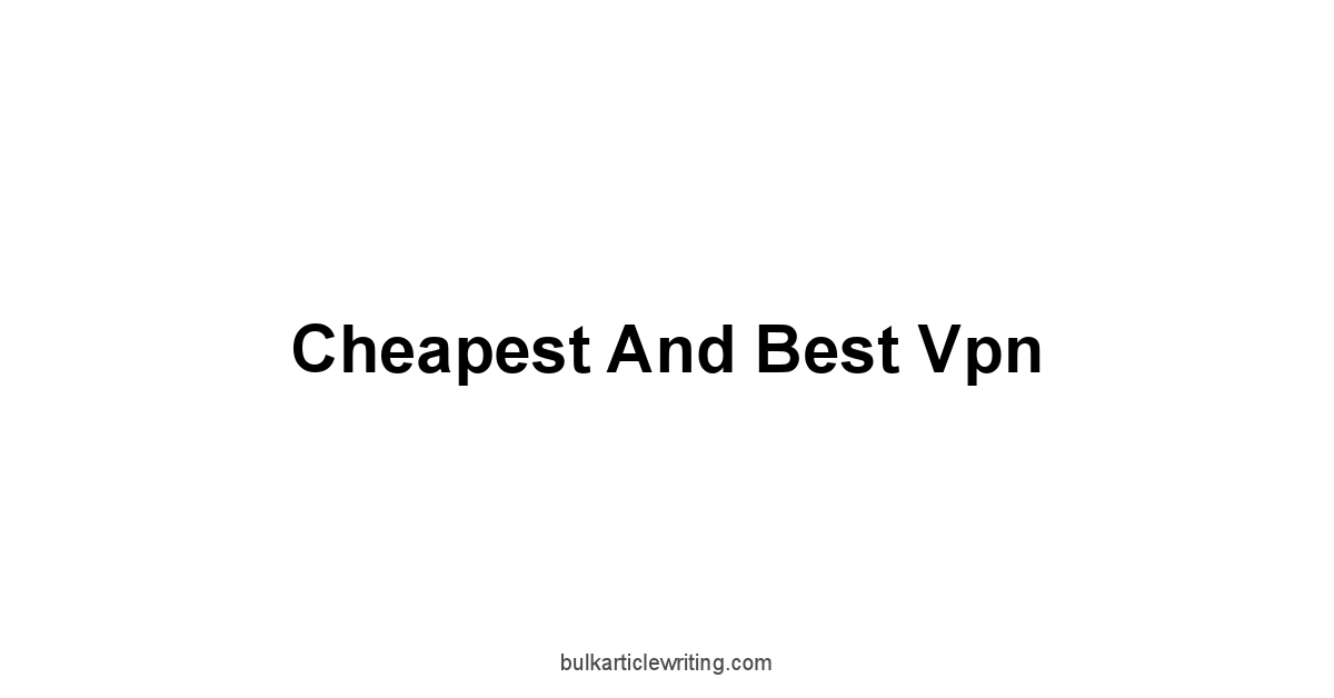 Cheapest And Best Vpn 1 by Partners