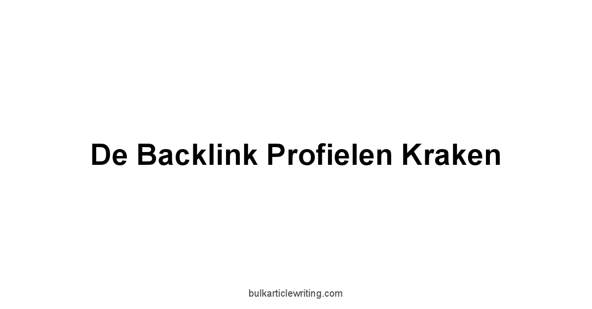 De Backlink Profielen Kraken