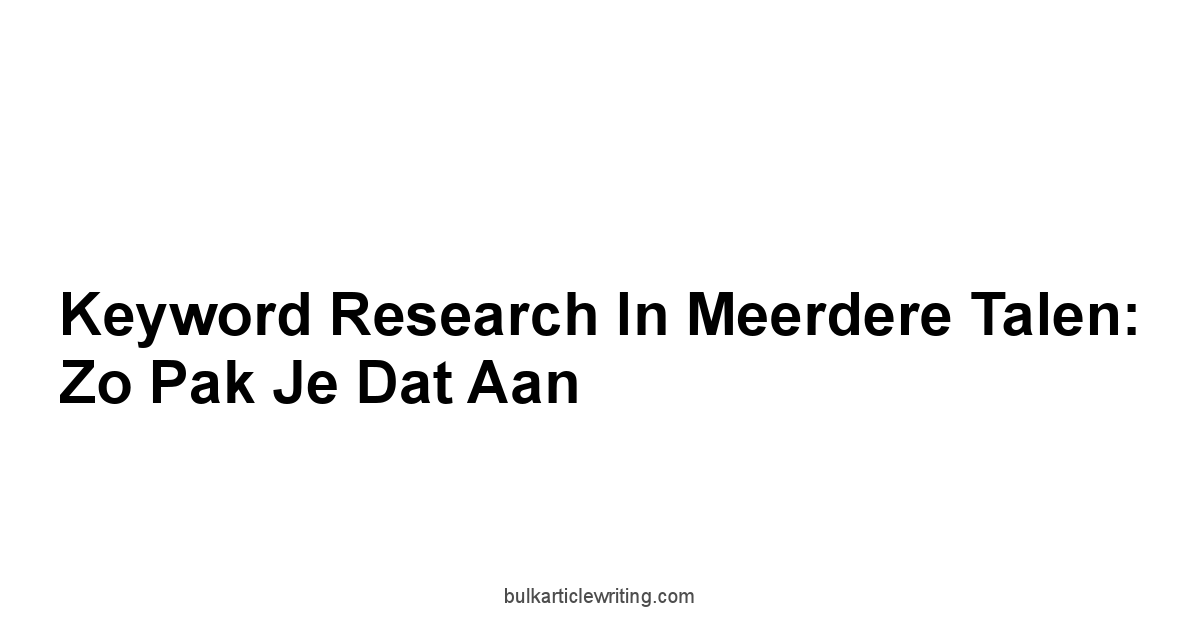 Keyword Research In Meerdere Talen: Zo Pak Je Dat Aan