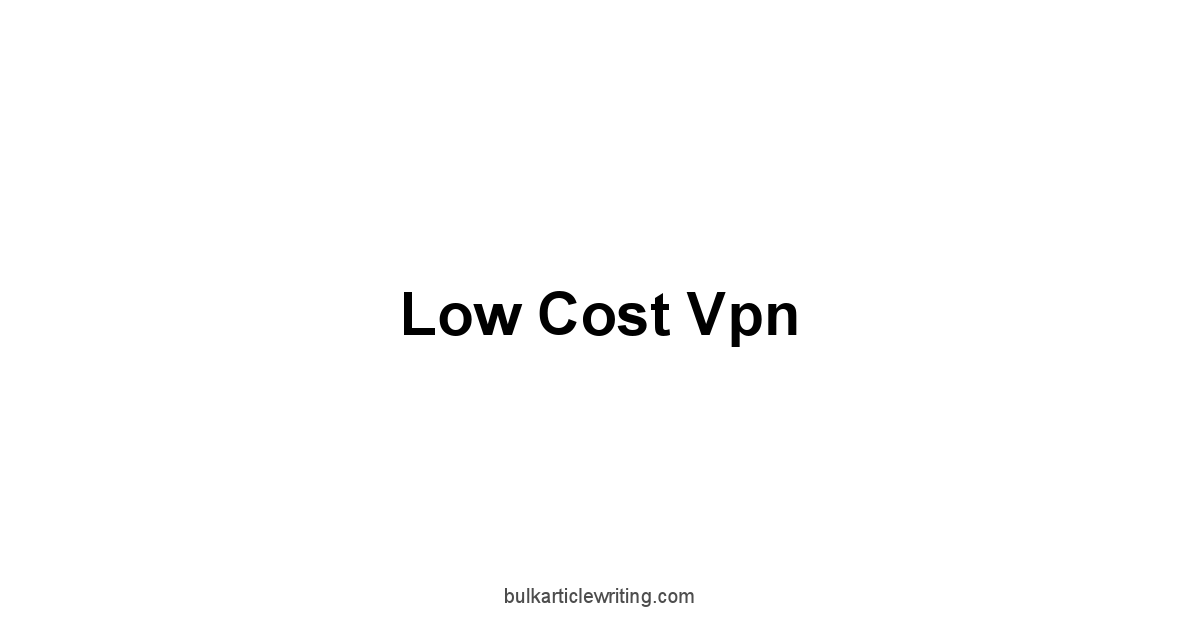 Low Cost Vpn 1 by Partners