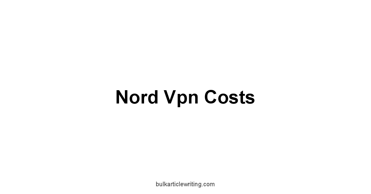 Nord Vpn Costs 1 by Partners