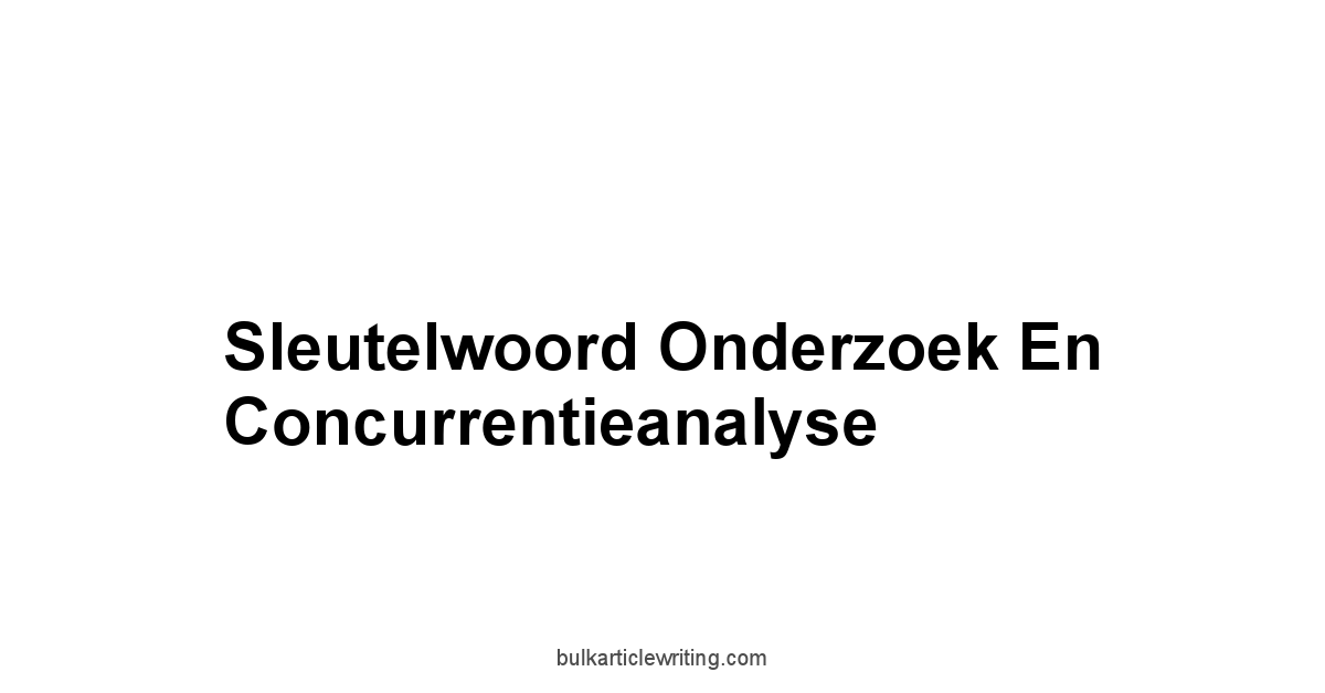 Sleutelwoord Onderzoek en Concurrentieanalyse