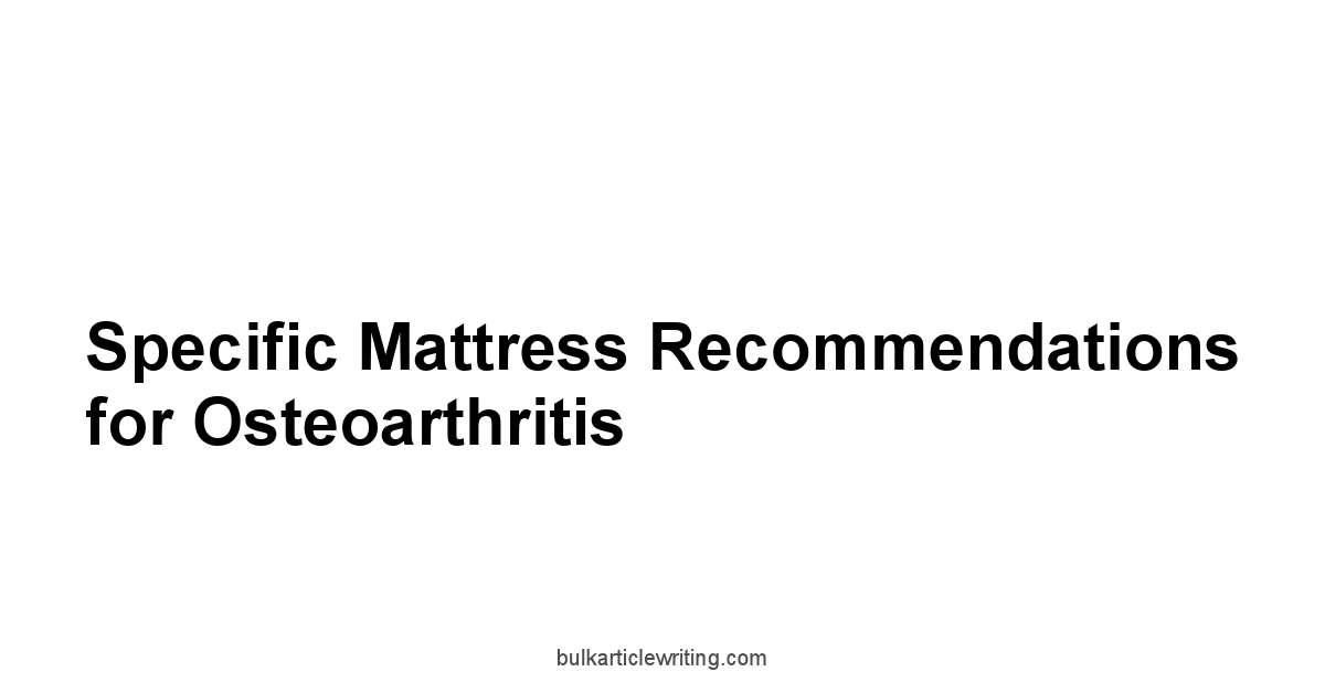 Specific Mattress Recommendations for Osteoarthritis
