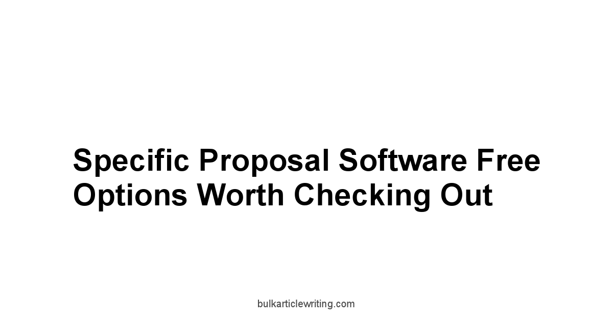 Specific Proposal Software Free Options Worth Checking Out