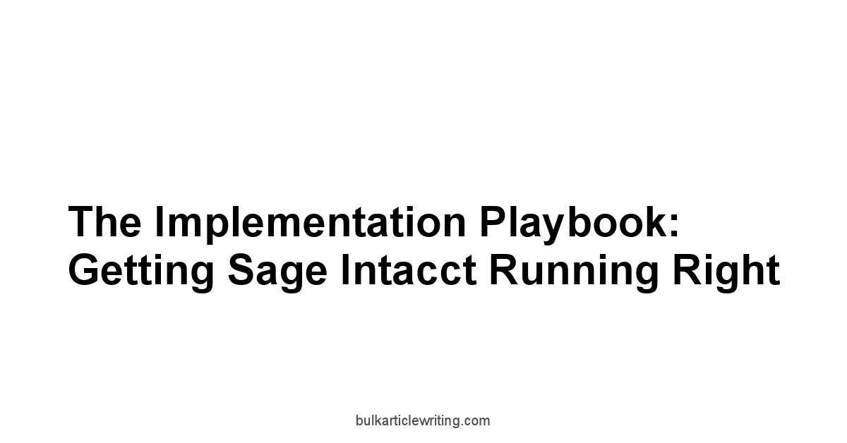 The Implementation Playbook: Getting Sage Intacct Running Right
