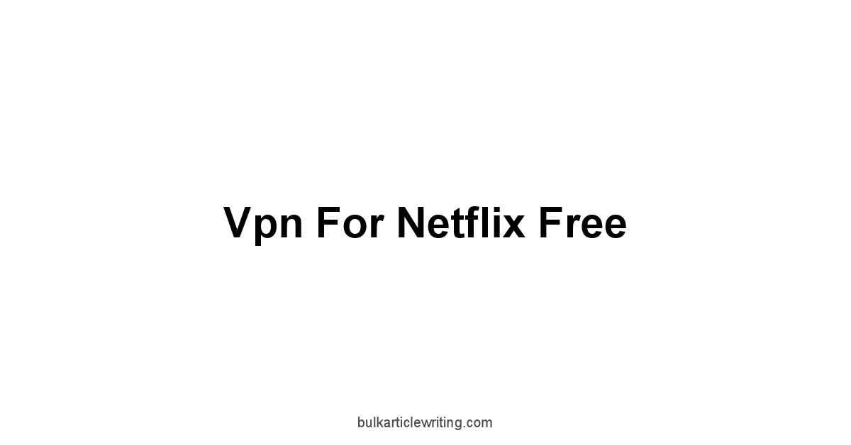 Vpn For Netflix Free 1 by Partners