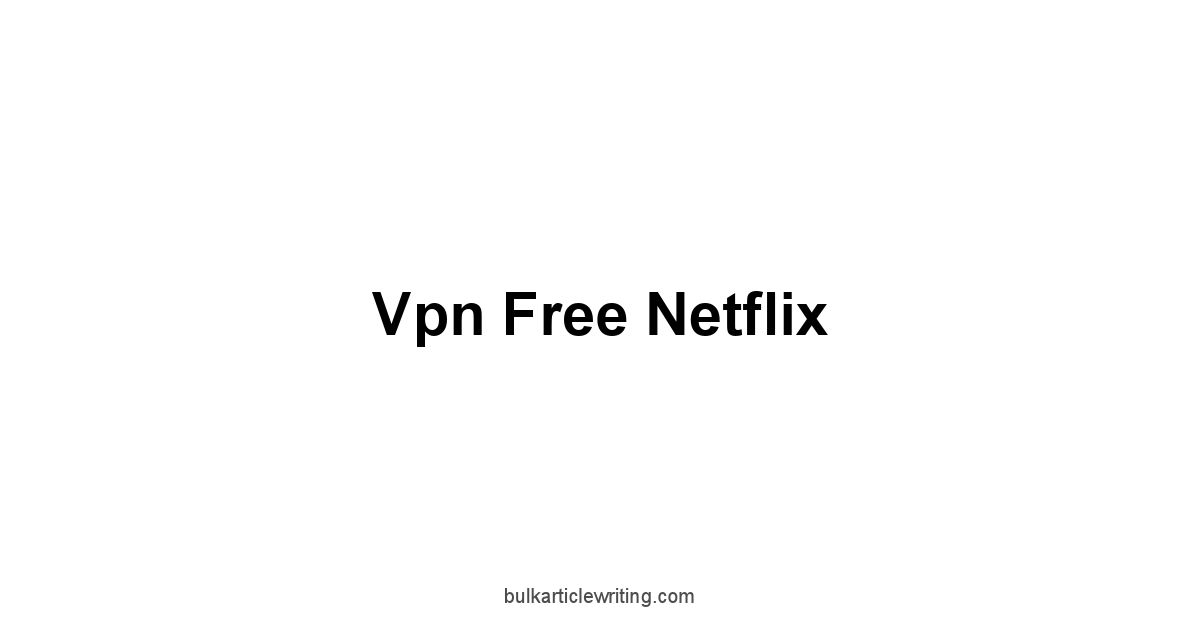 Vpn Free Netflix 1 by Partners