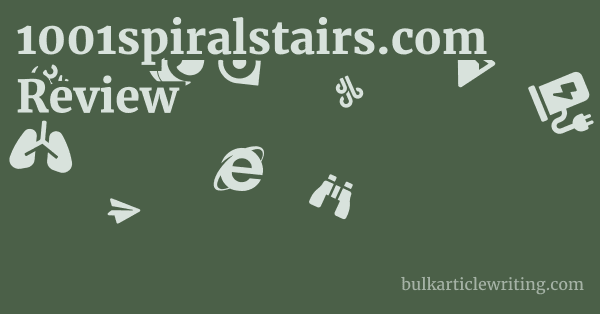 1001spiralstairs.com Review 1 by