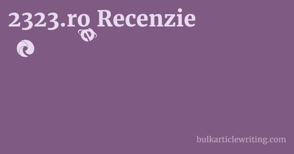 2323.ro Recenzie 1 by