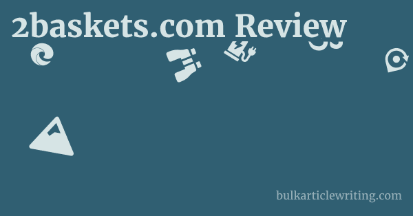 2baskets.com Review 1 by