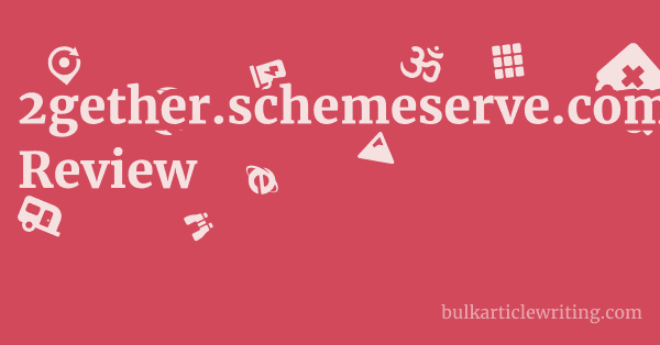 2gether.schemeserve.com Review 1 by