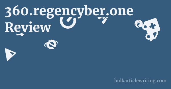 360.regencyber.one Review 1 by