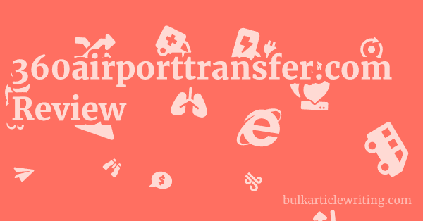 360airporttransfer.com Review 1 by