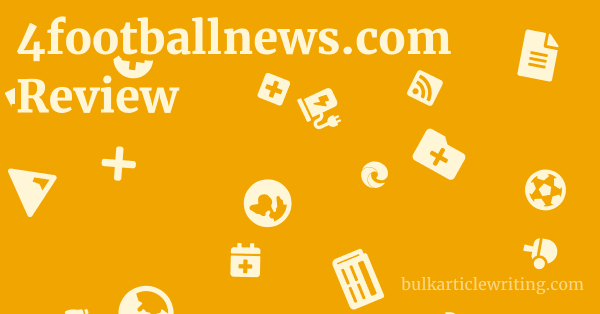 4footballnews.com Review 1 by