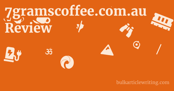 7gramscoffee.com.au Review