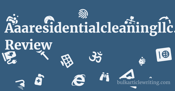 Aaaresidentialcleaningllc.com Review 1 by