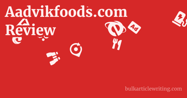 Aadvikfoods.com Review 1 by