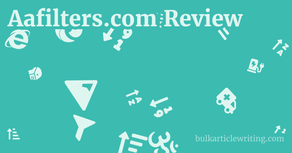 Aafilters.com Review 1 by