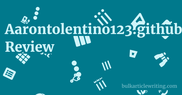 Aarontolentino123.github.io Review 1 by