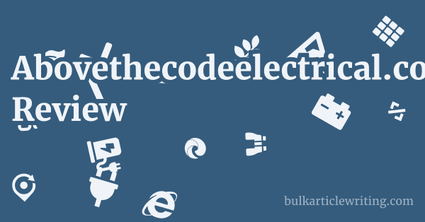 Abovethecodeelectrical.com Review 1 by