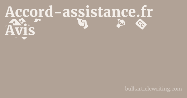 Accord-assistance.fr Avis 1 by