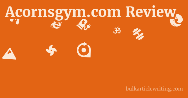 Acornsgym.com Review 1 by