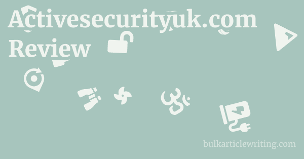 Activesecurityuk.com Review 1 by