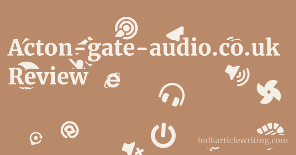 Acton-gate-audio.co.uk Review 1 by