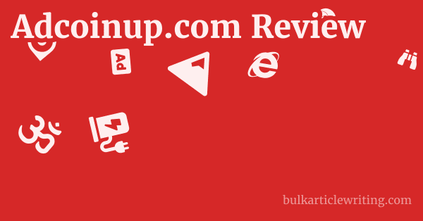 Adcoinup.com Review 1 by