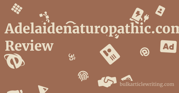 Adelaidenaturopathic.com.au Review 1 by Partners