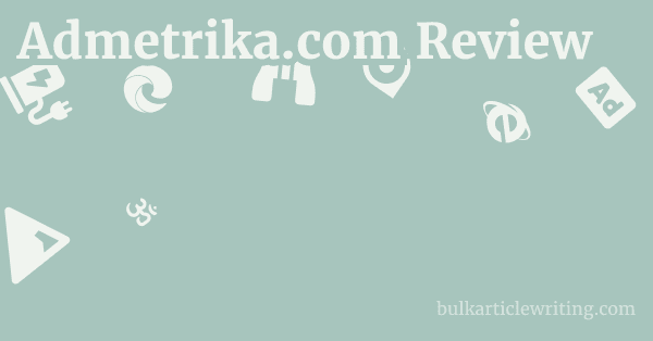 Admetrika.com Review 1 by