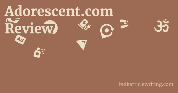 Adorescent.com Review 1 by
