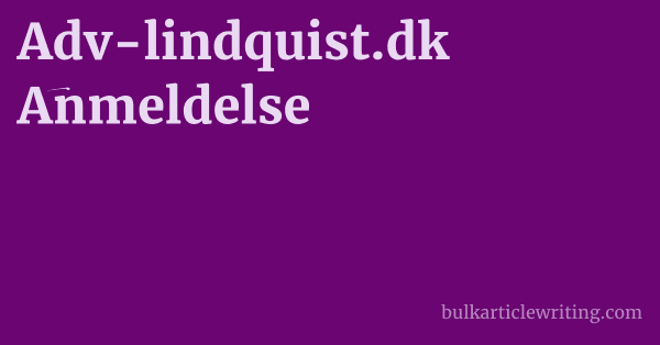 Adv-lindquist.dk Anmeldelse 1 by Partners