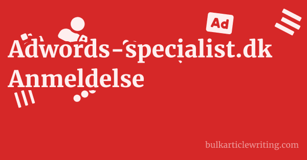 Adwords-specialist.dk Anmeldelse 1 by