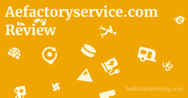 Aefactoryservice.com Review 1 by