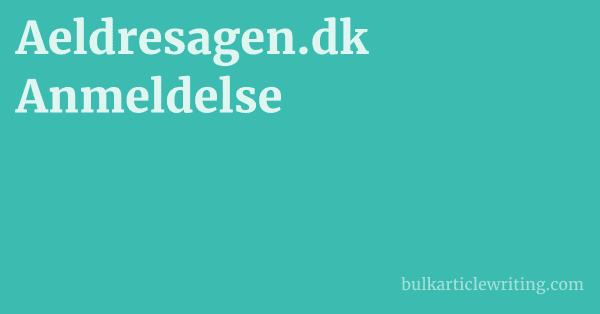 Aeldresagen.dk Anmeldelse 1 by