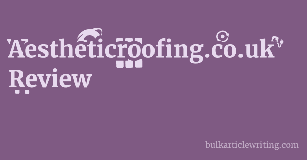 Aestheticroofing.co.uk Review 1 by Partners