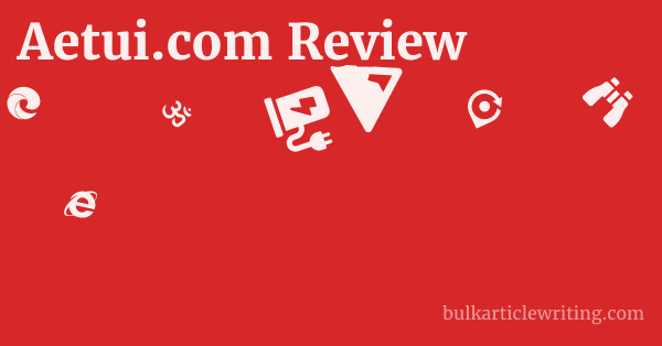 Aetui.com Review 1 by
