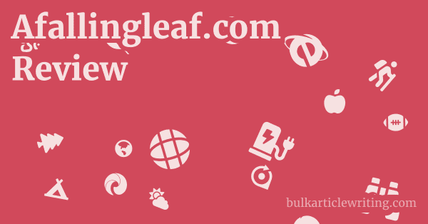 Afallingleaf.com Review 1 by