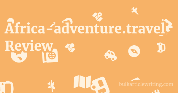 Africa-adventure.travel Review 1 by