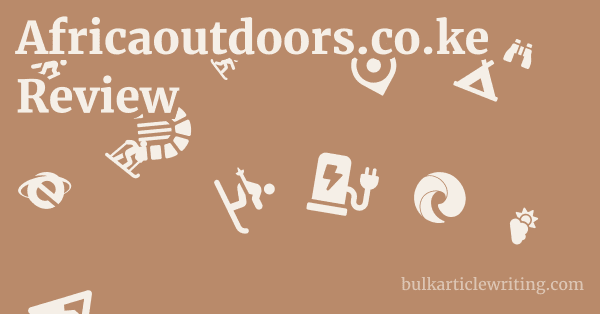 Africaoutdoors.co.ke Review 1 by