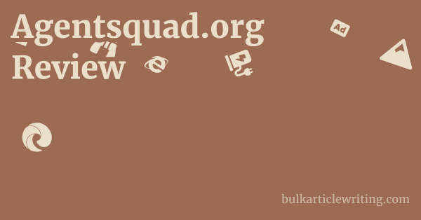 Agentsquad.org Review 1 by