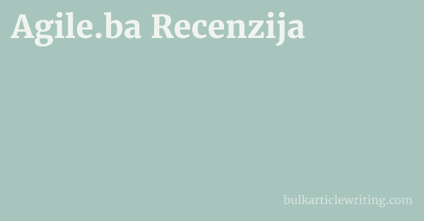 Agile.ba Recenzija